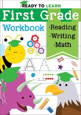 Ready to Learn: First Grade Workbook: Fractions, Measurement, Telling Time, ...