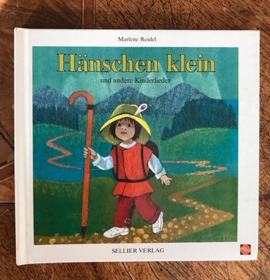 Hänschen klein: Kinderlieder Drexler, Robert und Marlene (Zeichner) Reidel:
