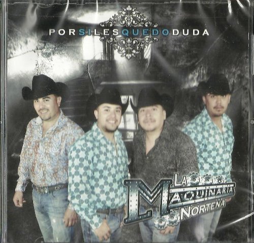 La Maquinaria Nortena Por Si Les Quedo Duda (CD)