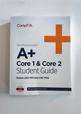 OFFICIAL COMPTIA A+ CORE 1 AND 2 STUDENT GUID...