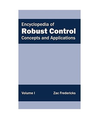 Encyclopedia of Robust Control: Volume I (Concepts and Applications)