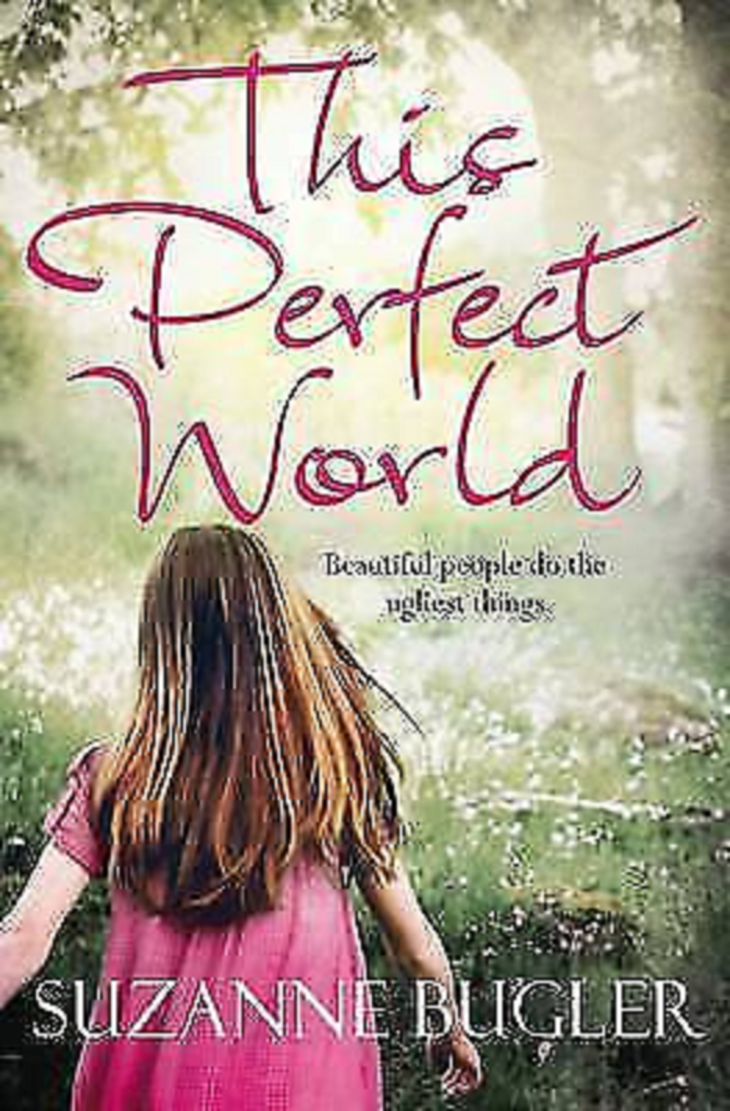 This Perfect World Suzanne Bugler, Book, New (Paperback)