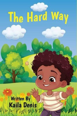 The Hard Way