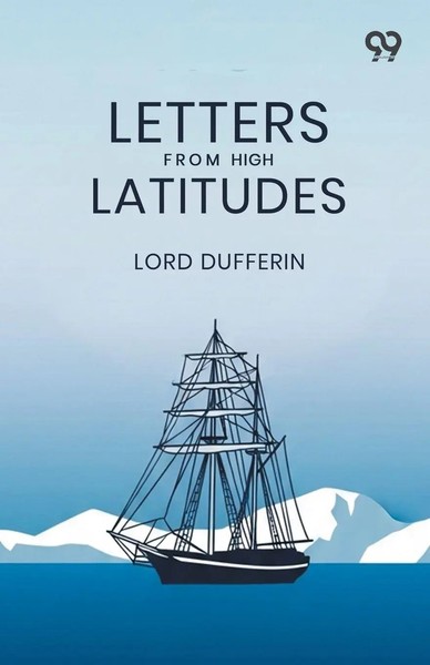 Lord Dufferin | Letters From High Latitudes | Taschenbuch | Englisch (2025)-image
