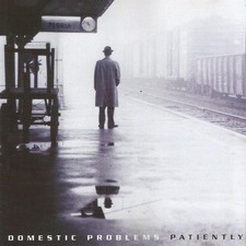 Domestic Problems Patiently CD (Like New)