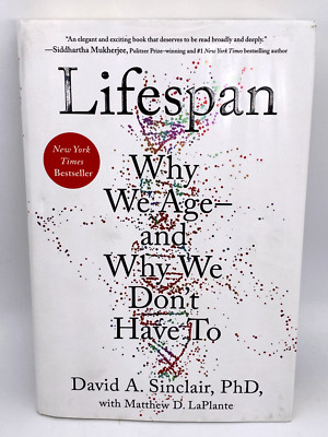 Lifespan Why We Age Why We Don't Have To David A Sinclair HC DJ