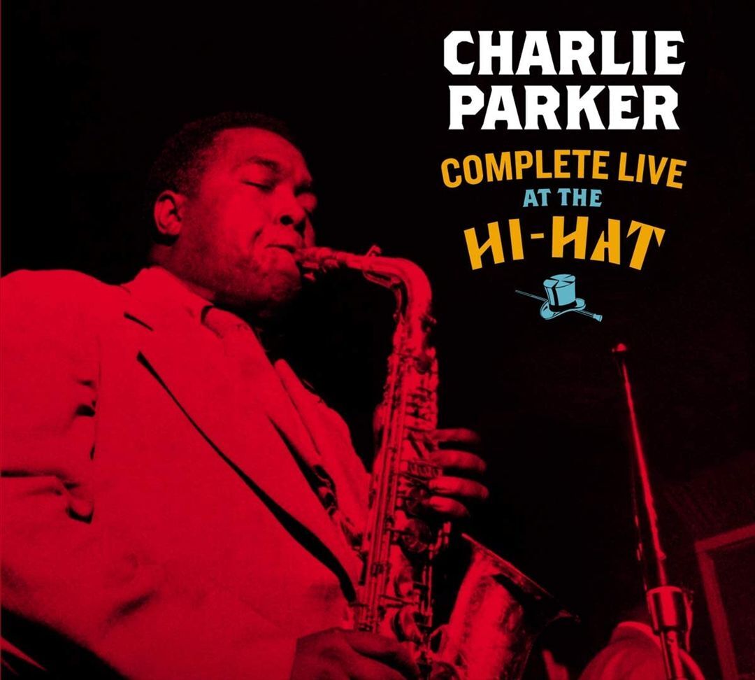 CHARLIE PARKER COMPLETE LIVE AT THE HI-HAT [DIGIPAK WITH BONUS TRACKS] NEW CD