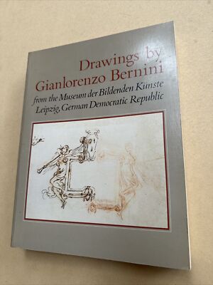 Lavin, Irving - Drawings by Gianlorenzo Bernini (Publications of the Art Museum,