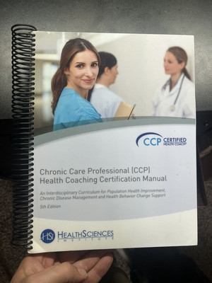 Chronic Care Professional Health Coaching Certification Manual (2013, SBPB, VG)