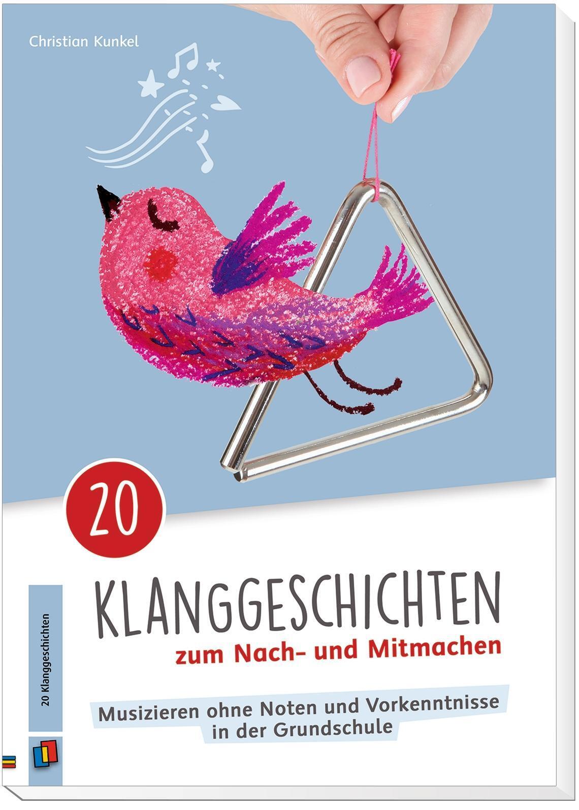 Thumbnail - 20 Klanggeschichten Zum Nach- Und Mitmachen Christian Kunkel