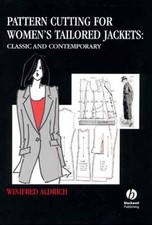 Image of Pattern Cutting for Women′s Tailored Jackets – Classic and Contemporary Aldrich