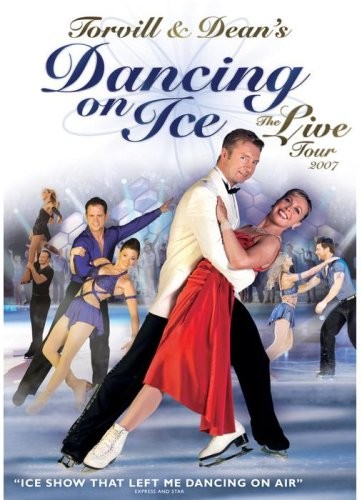 Dancing On Ice: Live Tour 2007 (DVD) Jayne Torvill Christopher Dean
