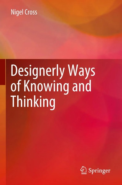 Nigel Cross | Designerly Ways Of Knowing And Thinking | Taschenbuch | Englisch-image