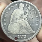 1872 Seated Liberty Dollar (Good Details, Holed)