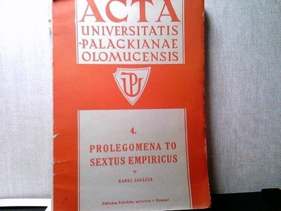 Prolegomena to Sextus Empirius Acta - Universitatis Palackianae Olomucenis Janac