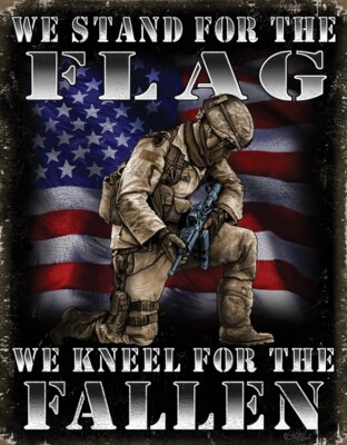 Tin Signs We Stand For the Flag We Kneel For The Fallen America Wall Art Decor