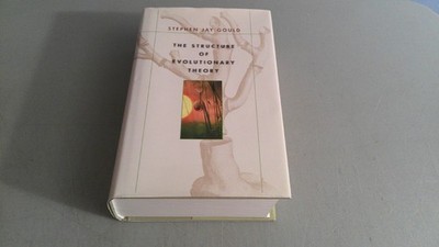 The Structure Of Evolutionary Theory 2002 HC 6th Printing by Stephen Jay Gould
