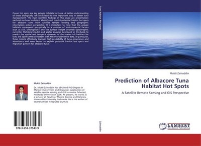 Prediction of Albacore Tuna Habitat Hot Spots Mukti Zainuddin