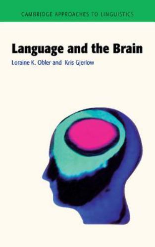 Language Brain Cambridge Approaches to Linguistics, 4e 9780521466417 Cond=LN:NSD