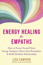 Energy Healing for Empaths: How to Pr..., Campion, Lisa