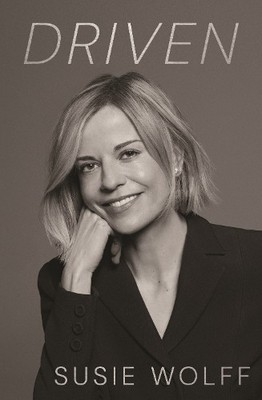 Driven: The inspirational Memoir from ..., Wolff, Susie