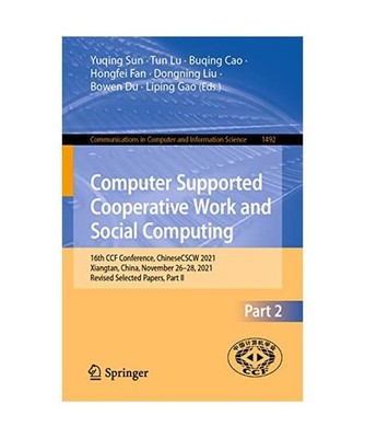 Computer Supported Cooperative Work and Social Computing: 16th CCF Conference, C