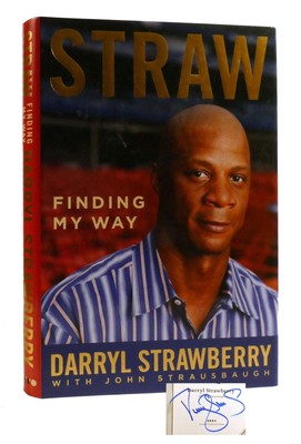 Darryl Strawberry STRAW Finding My Way Signed 1st Edition 1st Printing