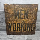 Men Working Sign Vintage Tin Metal Antique Man Cave Double Sided 18" x 18"