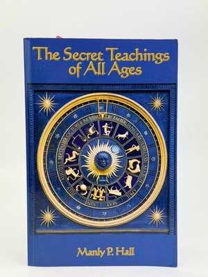 The Secret Teachings of All Ages Manly P. Hall Esoterik Mystik Astrologie