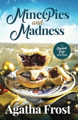 Mince Pies and Madness (Peridale Cafe..., Frost, Agatha