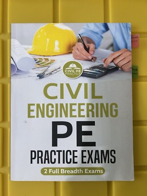 Civil Engineering PE Practice Exam: 2 Full Breadth Exams