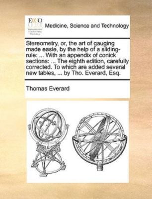 Stereometry, Or, The Art Of Gauging Made by Everard, Thomas, Brand New, Free ...