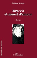 Eva Vit Et Meurt D'amour Philippe Suveraie Taschenbuch Rue des écoles 324 S.