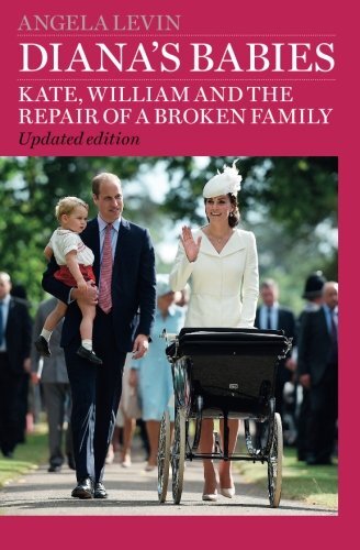 Diana's Babies: Kate, William and the repair of a broken family-