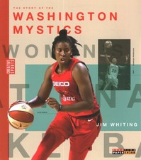 Story of the Washington Mystics, Paperback by Whiting, Jim, Brand New, Free s...