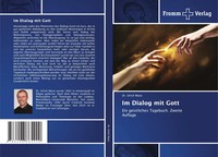 Im Dialog Mit Gott Ein Geistliches Tagebuch. Zweite Auflage Ulrich Manz Buch