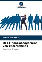 Fatiha Regragui | Das Finanzmanagement Von Unternehmen | Taschenbuch | Deutsch