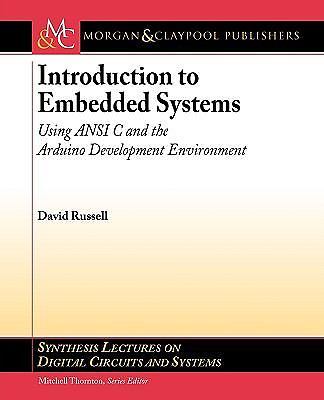 Synthesis Lectures on Digital Circuits and Systems Ser.: Introduction to Embedde