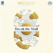 Break the Wall by Mf Robots (CD, 2022)