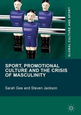 Sarah Gee Steve Sport, Promotional Culture and the Crisis (Hardback) (UK IMPORT)
