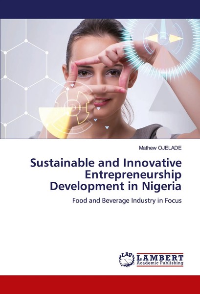 Mathew Ojelade | Sustainable And Innovative Entrepreneurship Development In...-image