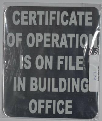 Certificate of Operation is ON File in Building Office Sign (Brush silver,6x7 )