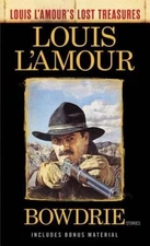 Bowdrie (Louis L'Amour's Lost Treasures): Stories By L'Amour, Louis - ACCEPTABLE