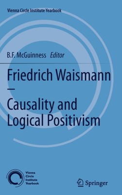 McGuinness - Friedrich Waismann - Causality and Logical Positivism - N - X555z