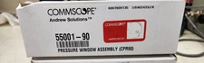 55001-90 PRESSURE WINDOW ASSEMBLY COMMSCOPE ANDREW SOLUTIONS FOR WR90