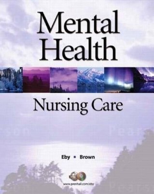 Mental Health Nursing Care (2nd Edition) - Paperback By Eby, Linda - GOOD