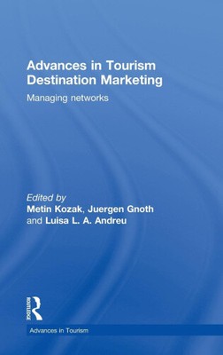 Fortschritte im Marketing von Tourismusdestinationen: Verwalten von Netzwerken (Fortschritte in