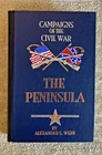 Campaigns Of The Civil War The Peninsula  by Alexander A Webb
