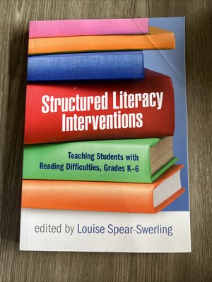 The Guilford Series on Intensive Instruction Ser.: Structured Literacy...