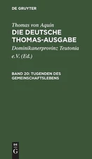 Tugenden Des Gemeinschaftslebens: II-II: 101-122 by Dominikanerprovinz Teutonia 